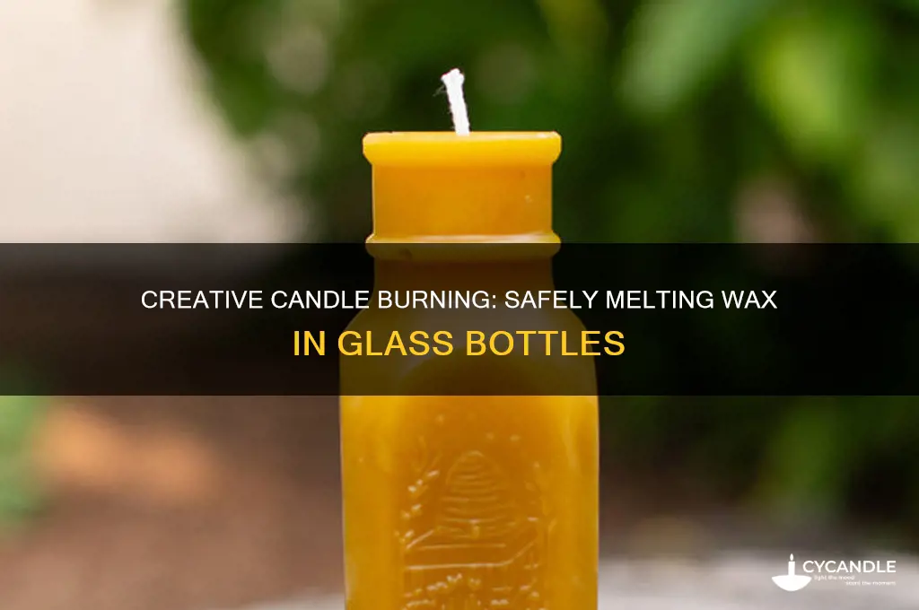 how to burn candles in bottles