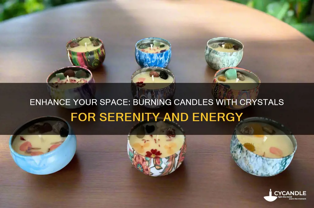 how to burn candles with crystals