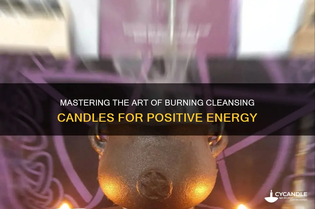 how to burn cleansing candles