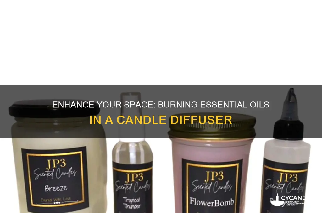 how to burn essential oils in a candle diffuser