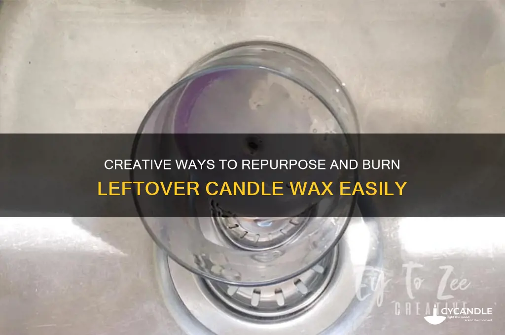 how to burn extra candle wax