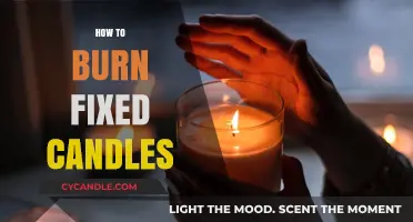 Mastering the Art of Burning Fixed Candles Safely and Effectively