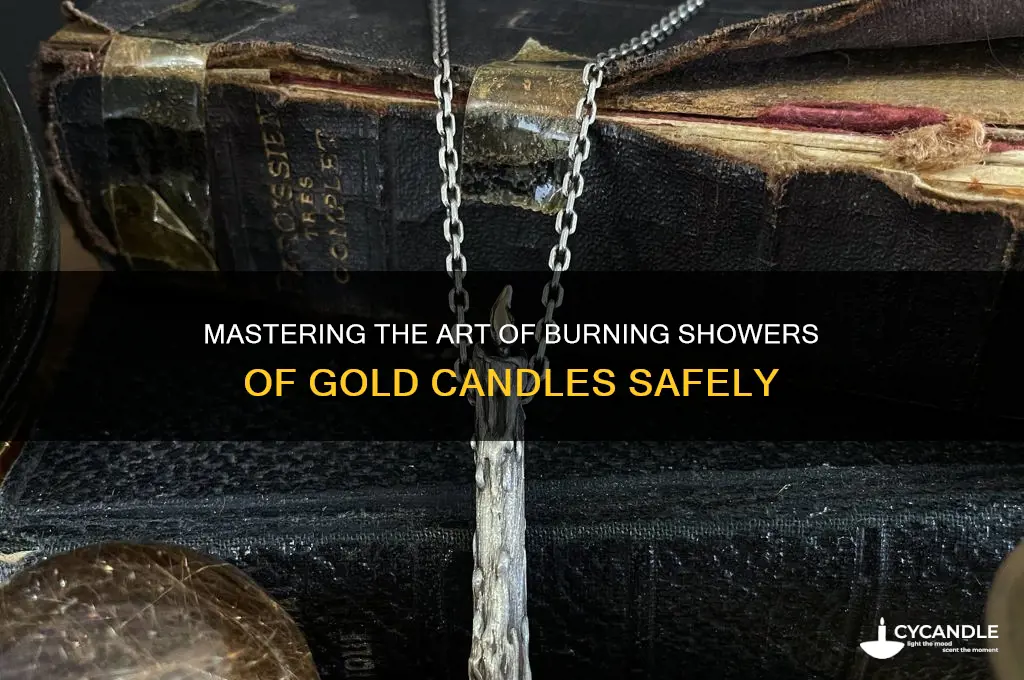 how to burn showers of gold candle