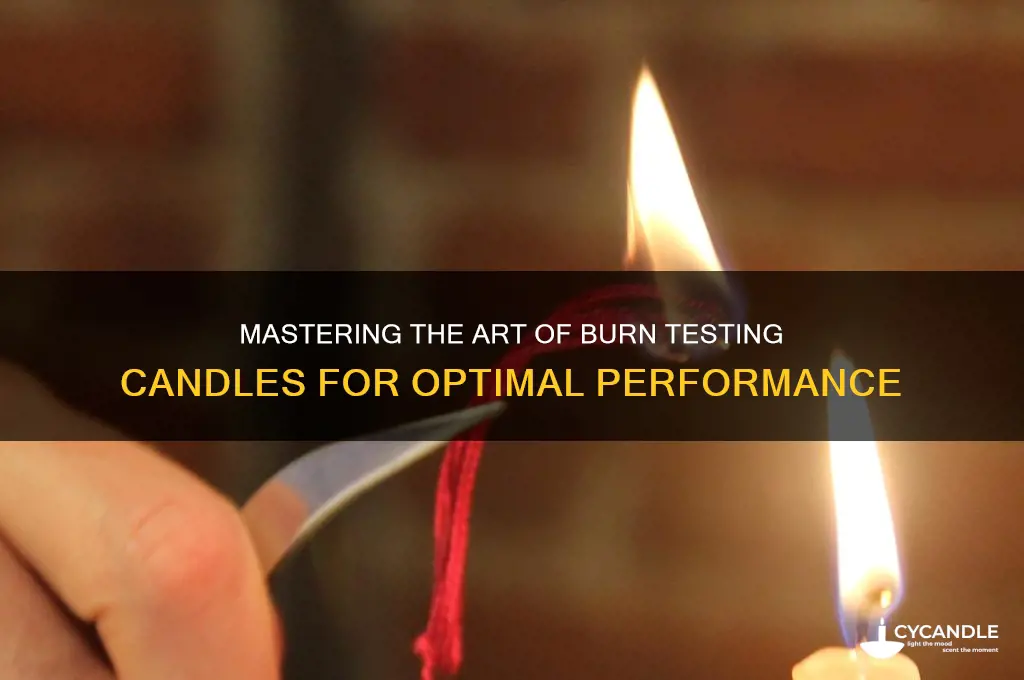 how to burn test a candle