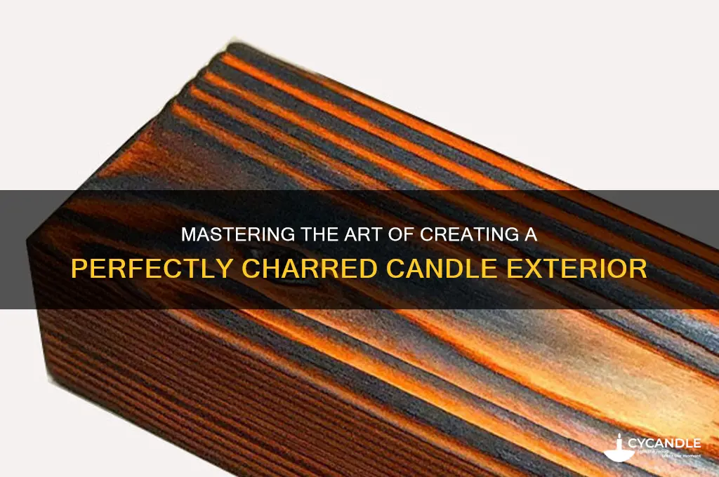 how to burn the outside of a candle