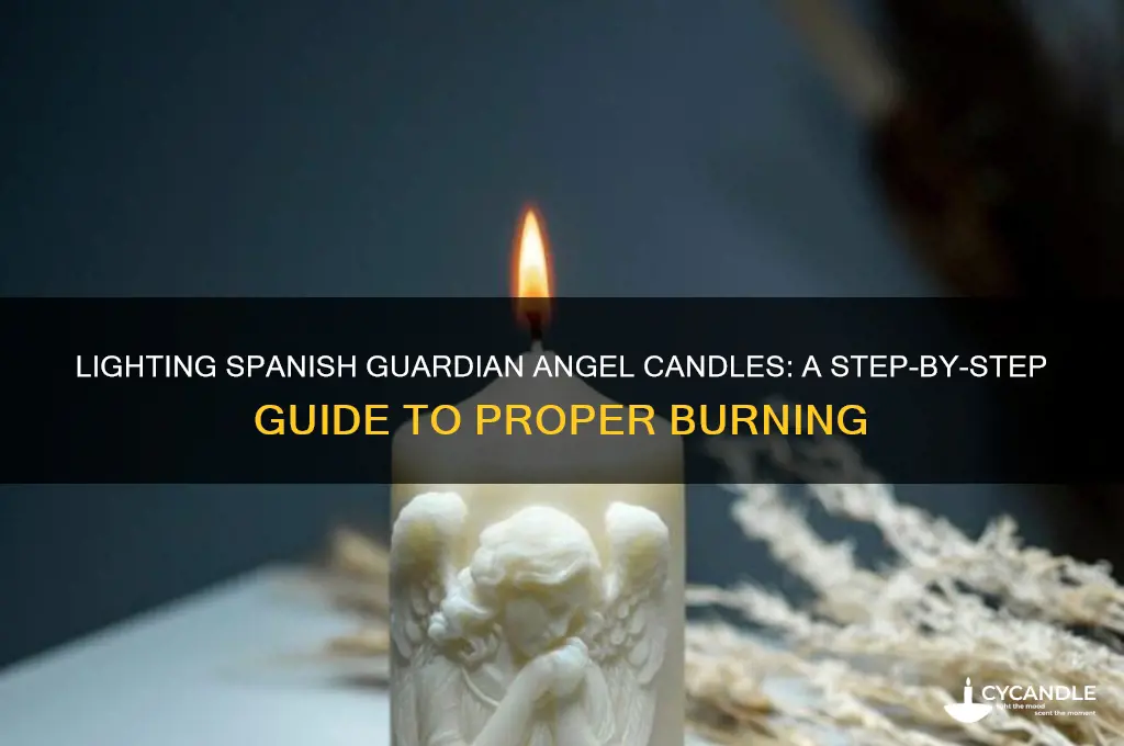 how to burn the spanish guardian angel candles