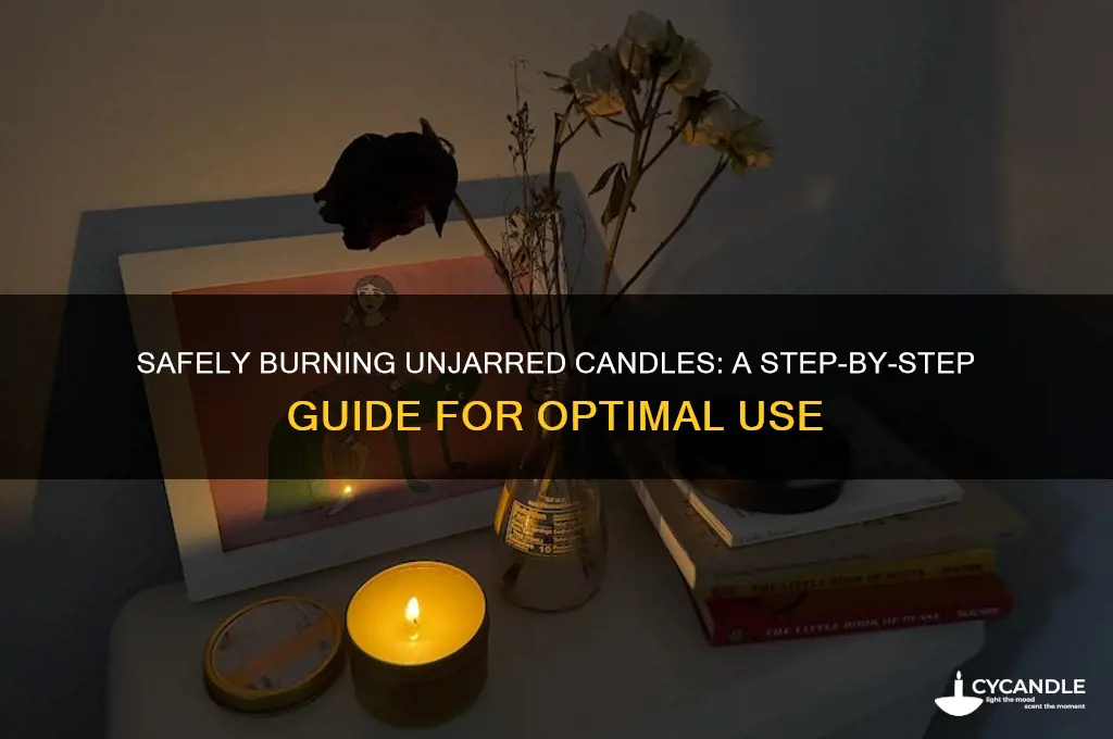how to burn unjarred candle