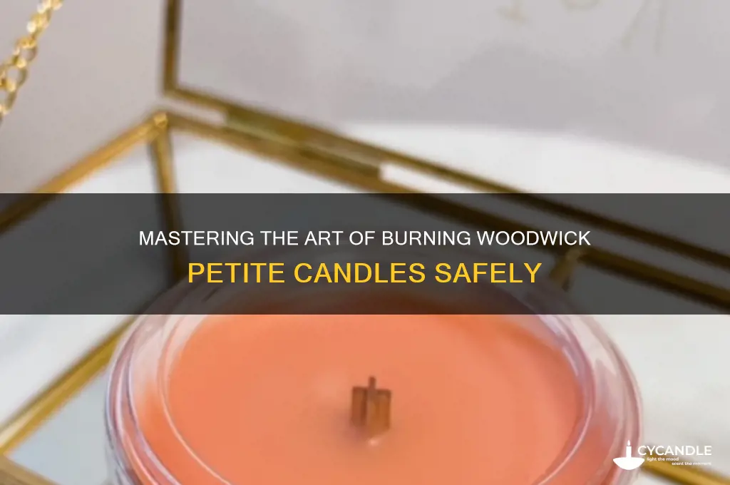 how to burn woodwick petite candles