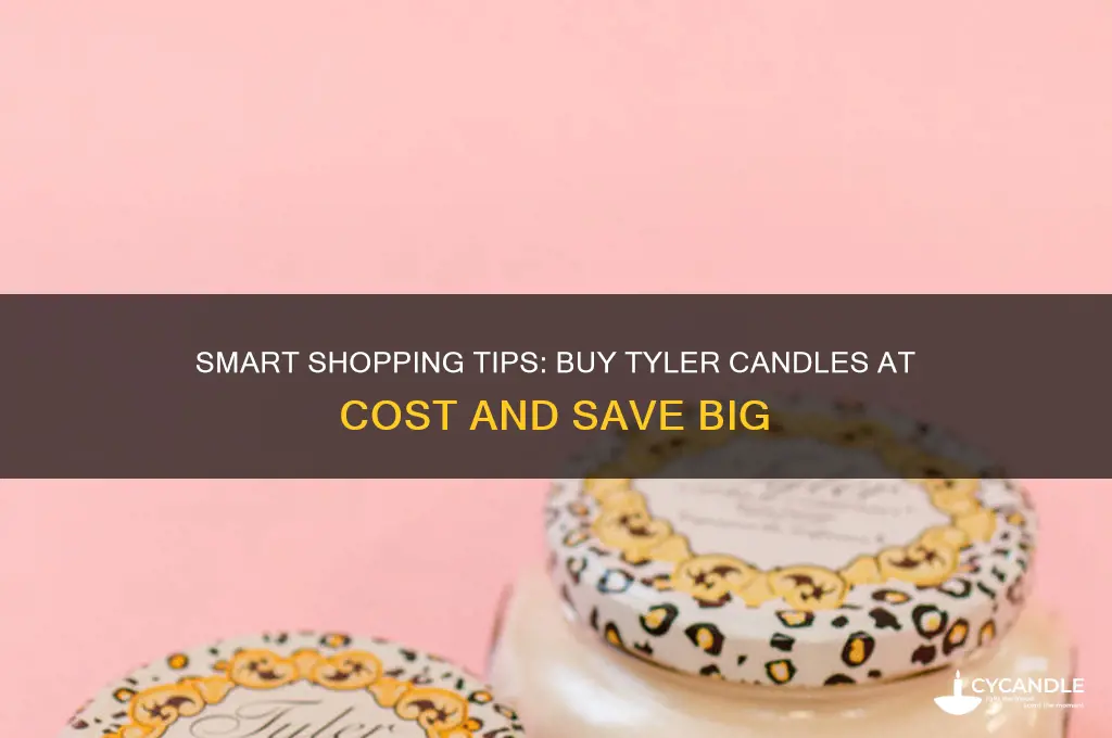how to buy tyler candles at cost