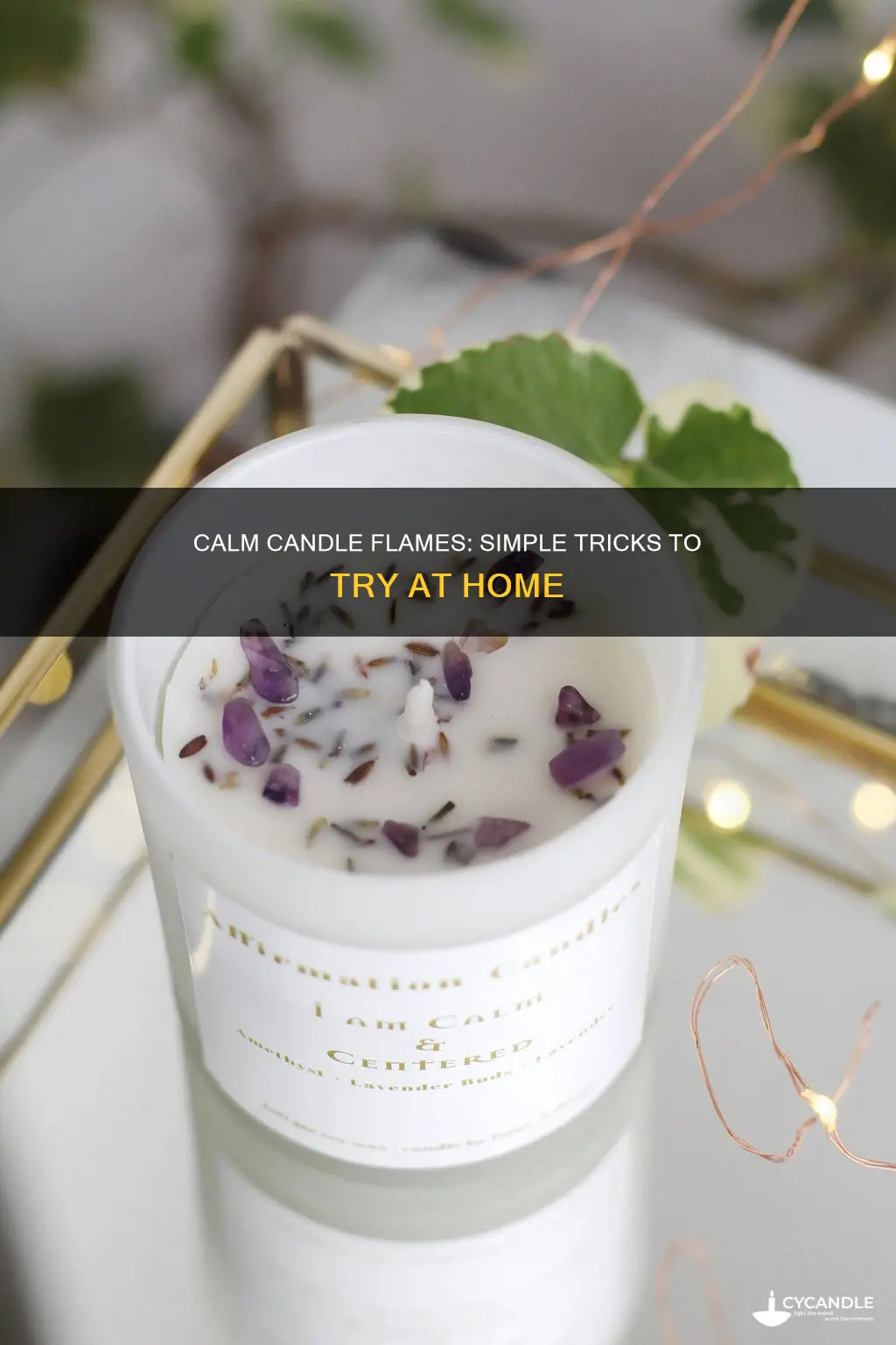 how to calm candle flame