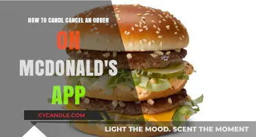 Canceling McDonald's Orders: A Quick Guide