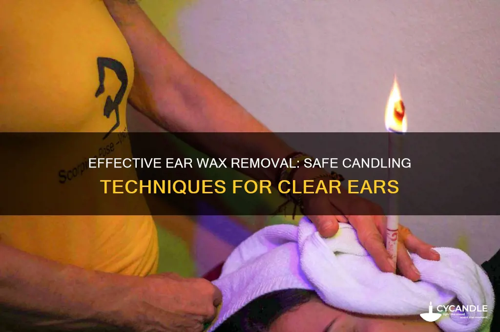 how to candle ears for wax removalear wax removal