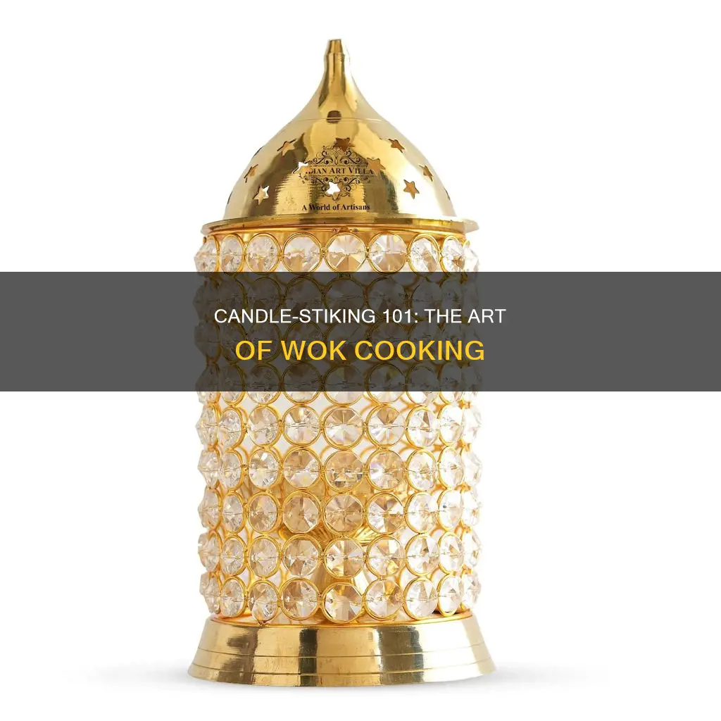 how to candle stikes wok