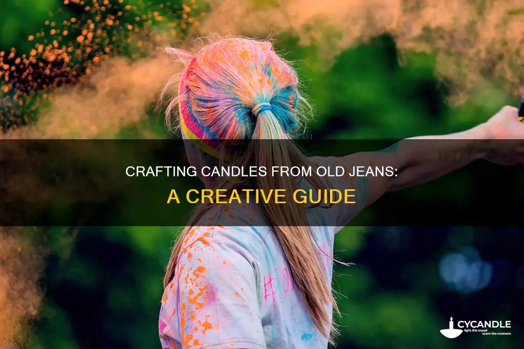 how to candle was out of jeans