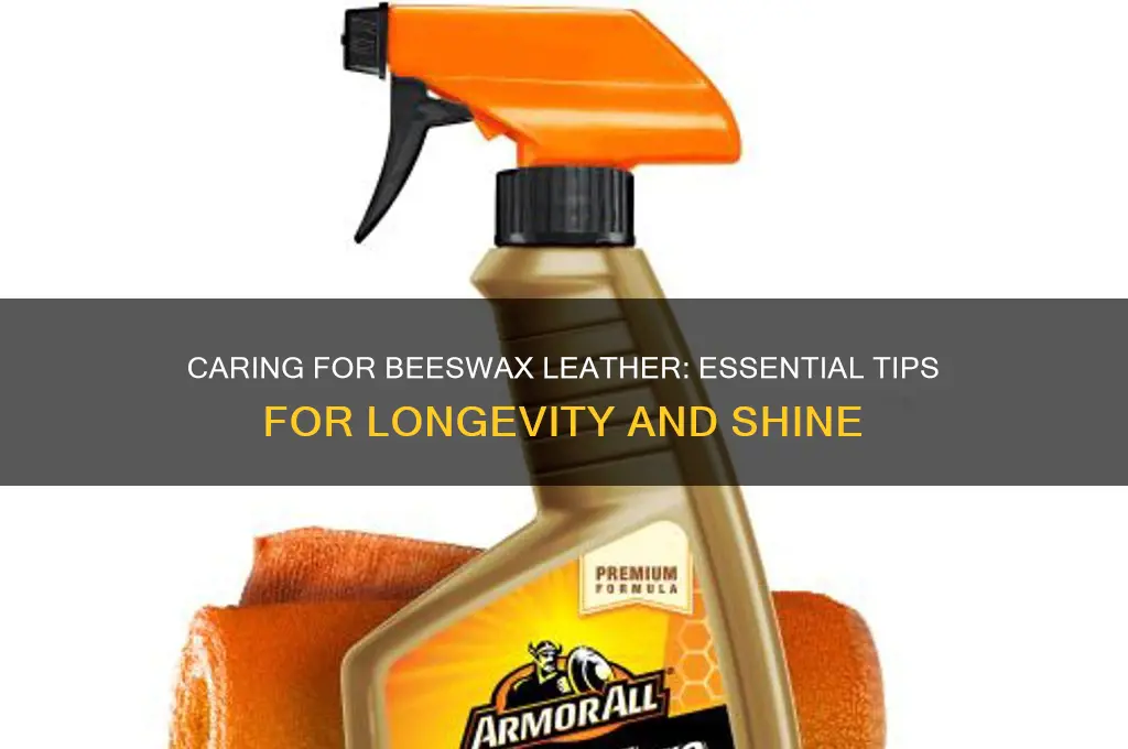 how to care for beeswax leather