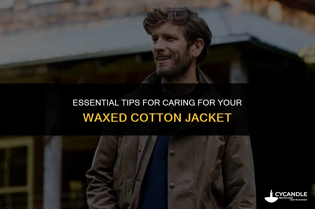 how to care for waxed cotton jacket