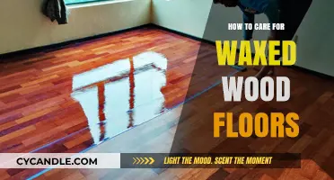 Maintaining Elegance: A Guide to Caring for Waxed Wood Floors