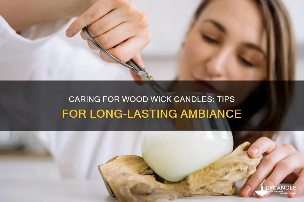 how to care for wood wick candles