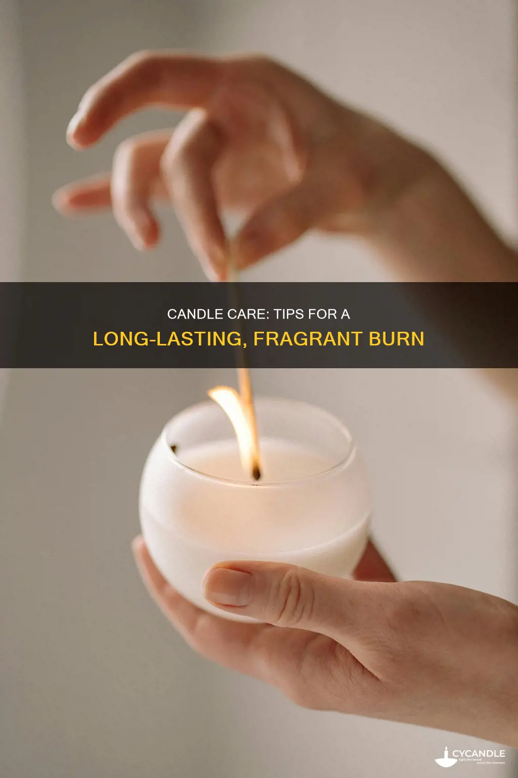how to care for your candles