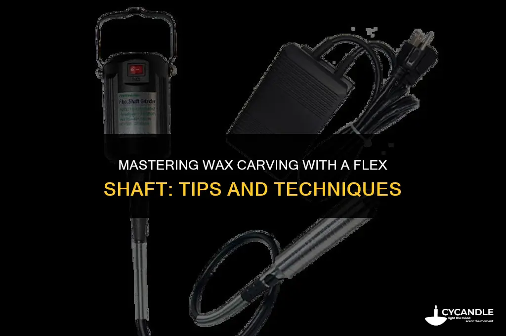 how to carve wax using a flexshaft