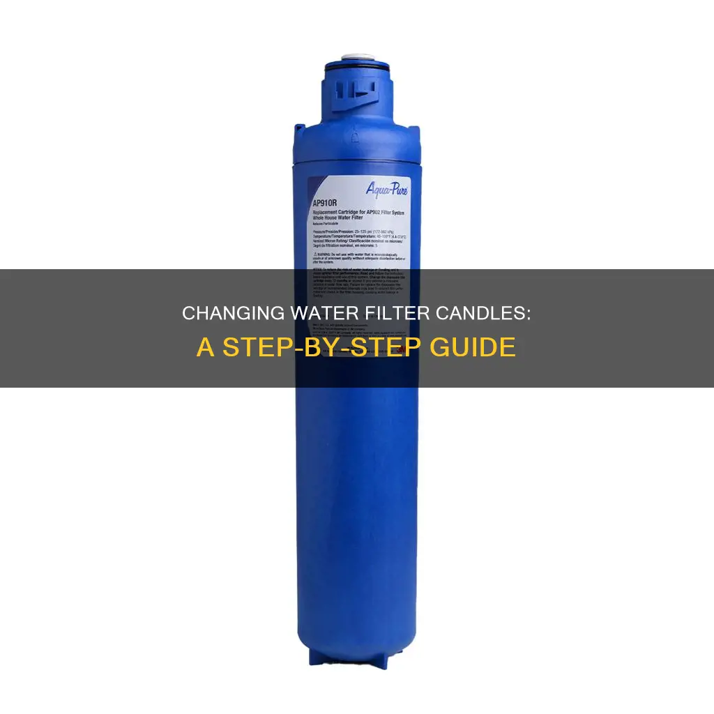how to change water filter candle