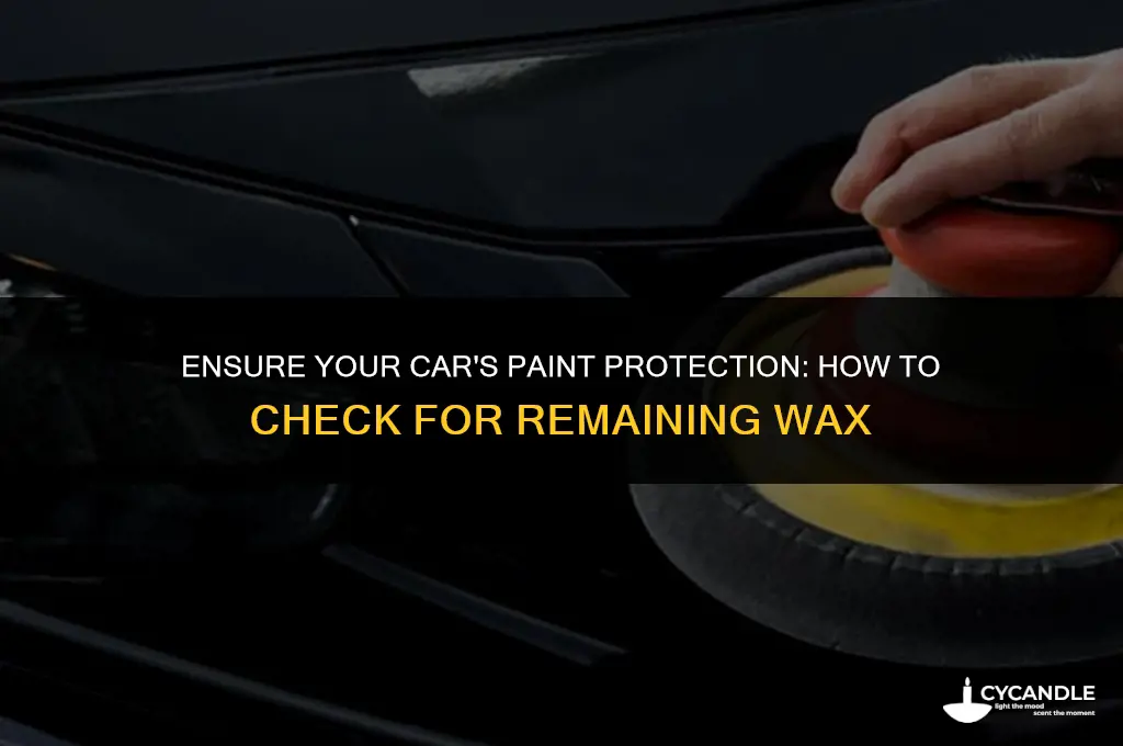 how to check no wax remaining on a car
