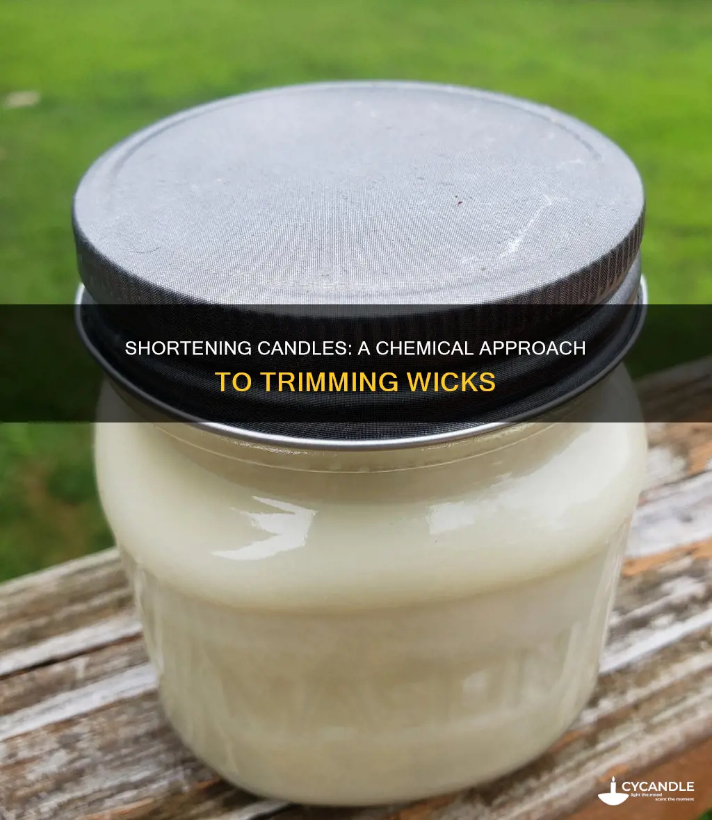 how to chemically shorten a candle