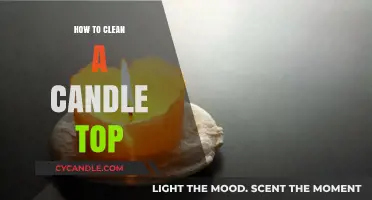 Effective Ways to Clean Candle Tops