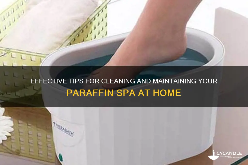 how to clean a paraffin spa