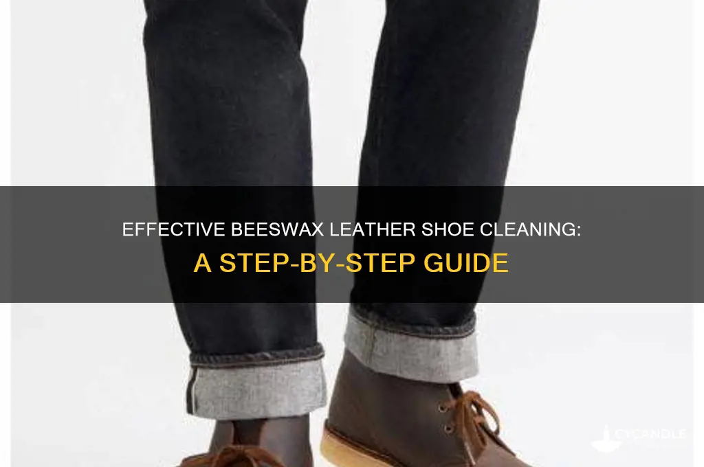 how to clean beeswax leather shoes
