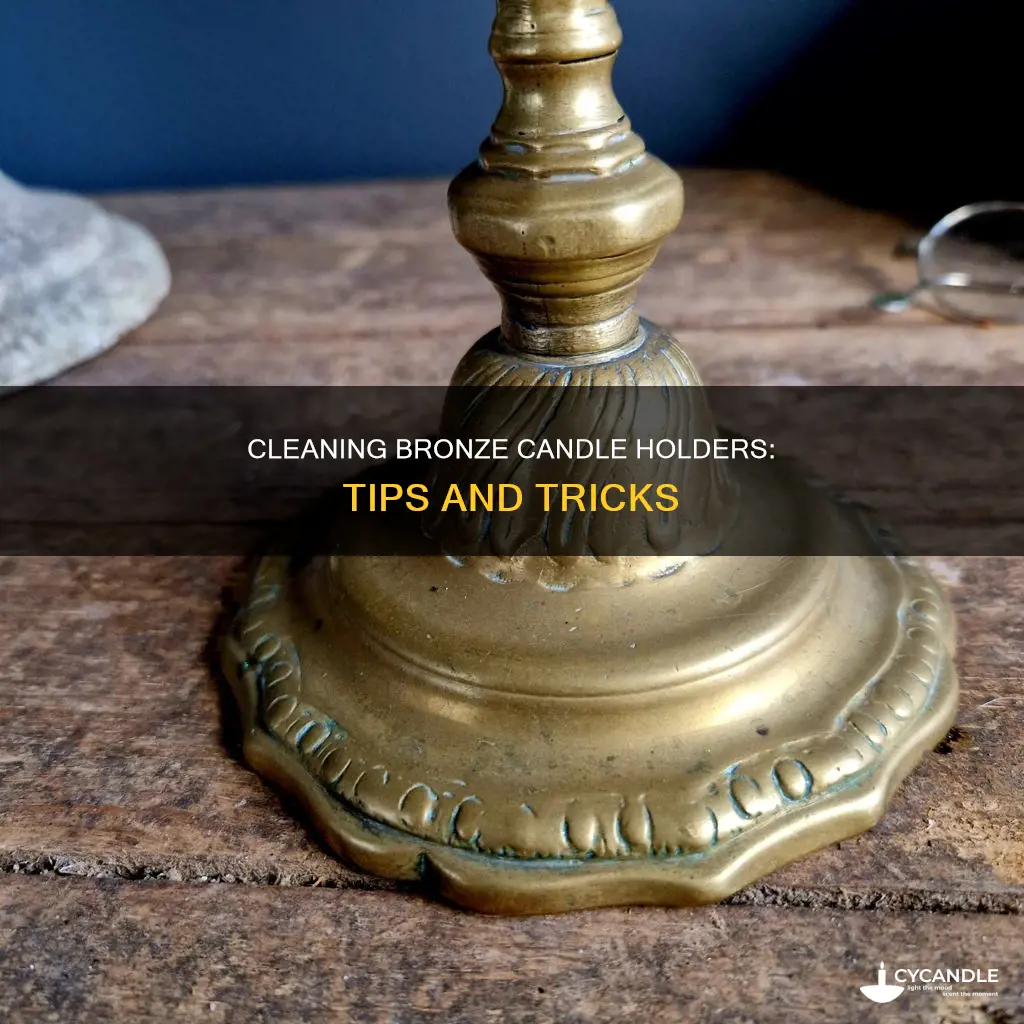 how to clean bronze candle holders