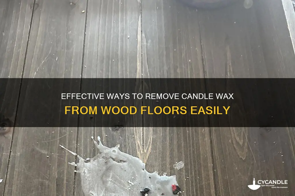 how to clean candle wax off wood floor
