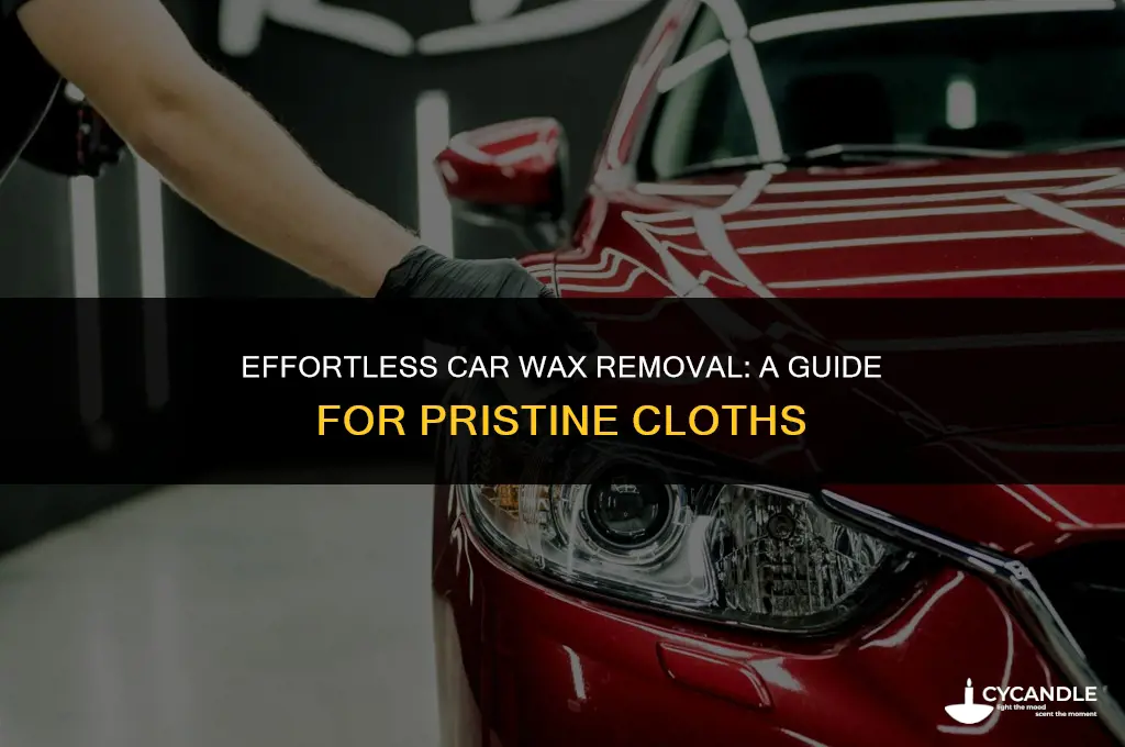 how to clean car wax from cloth