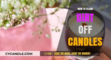 Cleaning Candles: Removing Dirt and Grime
