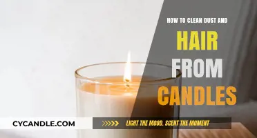 Simple Candle Cleaning: Removing Dust and Hair