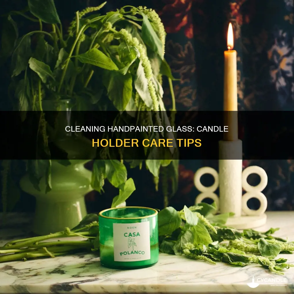 how to clean handpainted glass candle holders