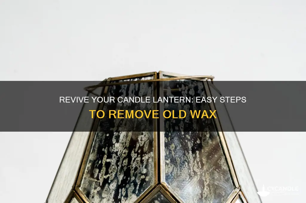 how to clean old wax off candle lantern