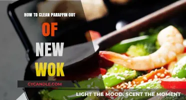 Effective Methods to Remove Paraffin from Your New Wok Easily