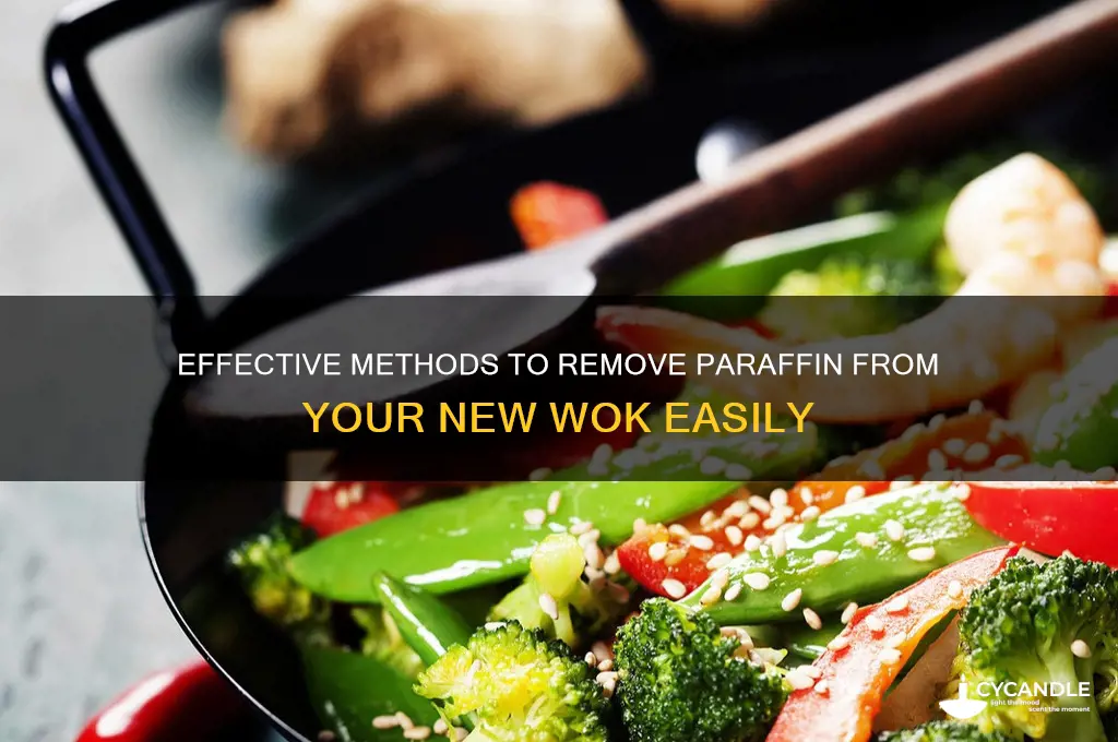 how to clean paraffin out of new wok