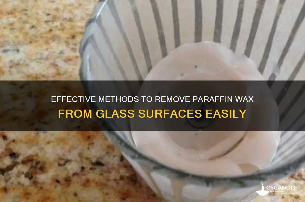 how to clean paraffin wax from glass