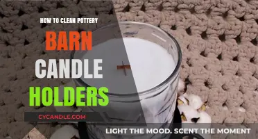 Cleaning Pottery Barn Candle Holders: Tips and Tricks