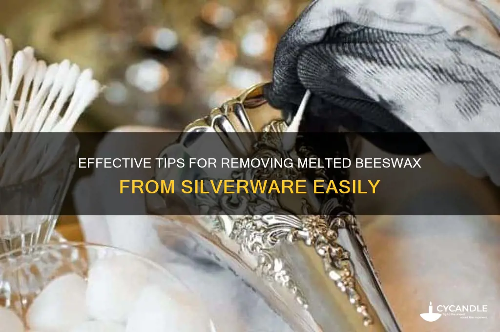 how to clean up melted beeswax from silberware