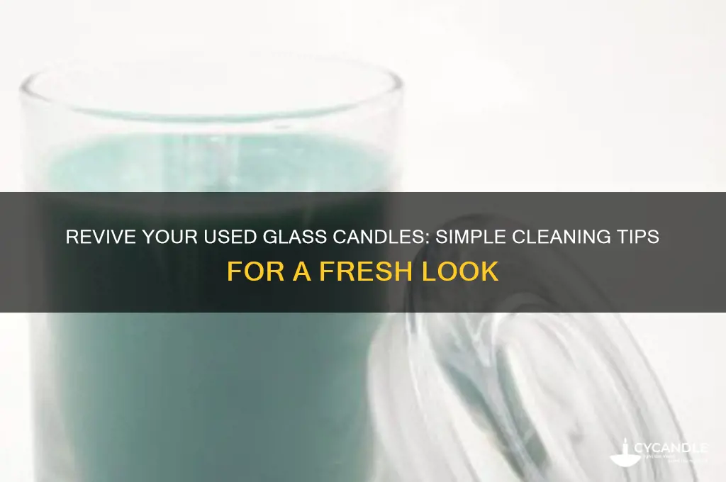 how to clean used glass candles