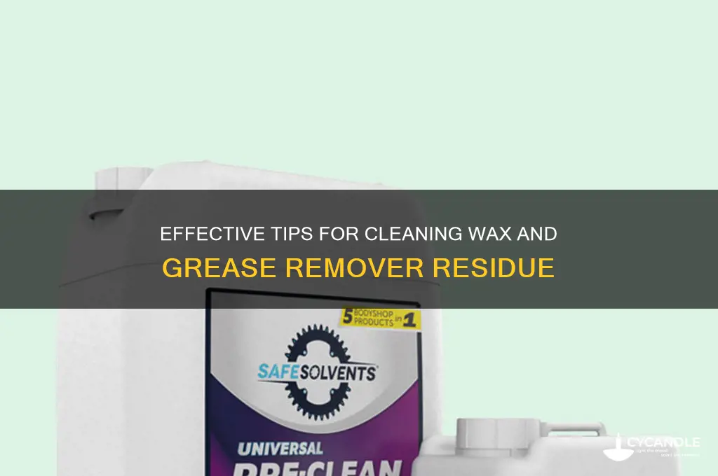 how to clean wax and grease remover