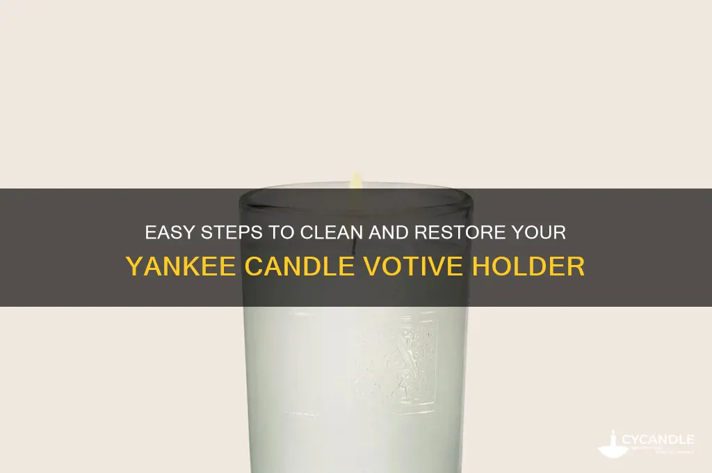 how to clean yankee candle votive holder
