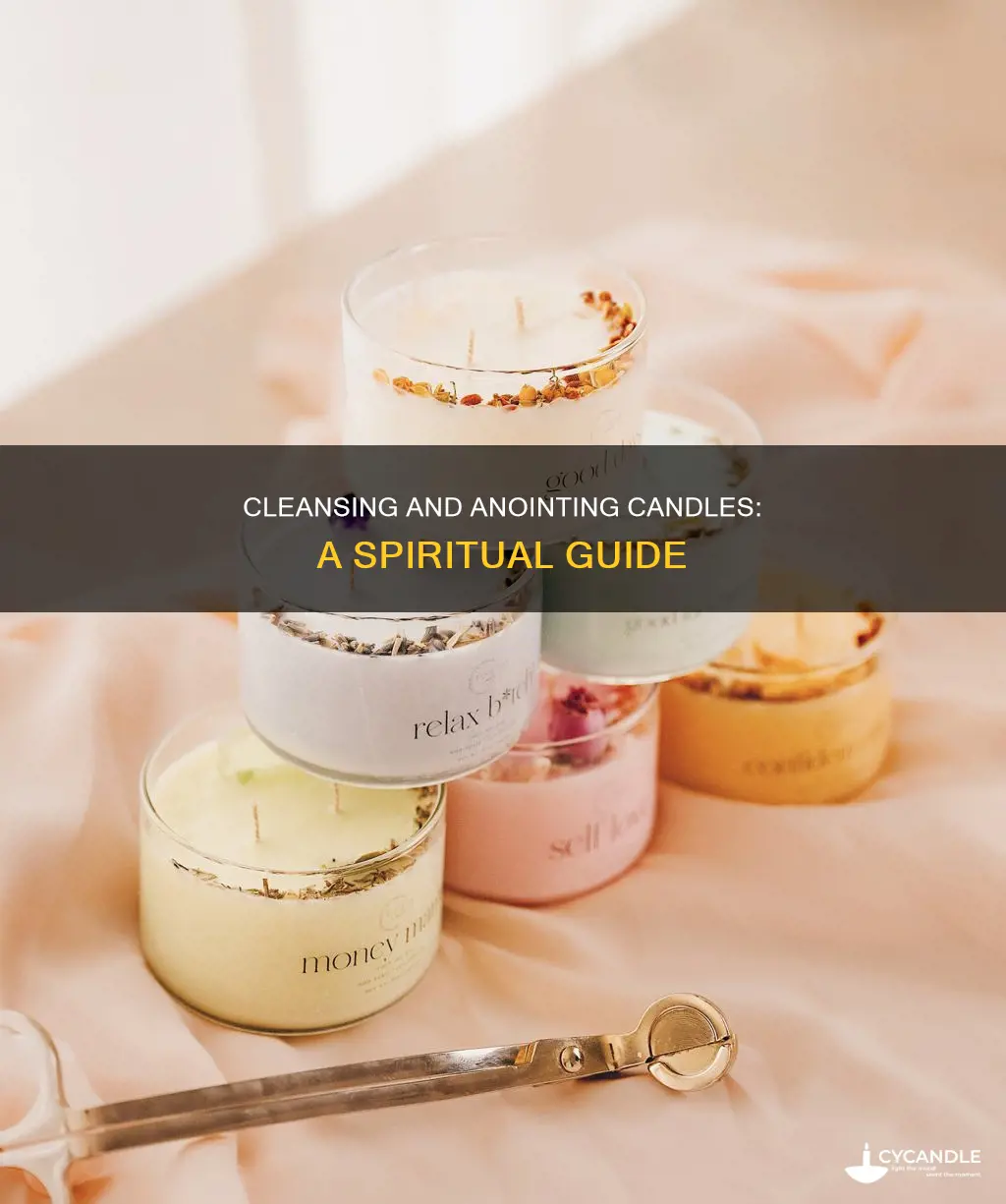 how to cleanse and annoint a candle