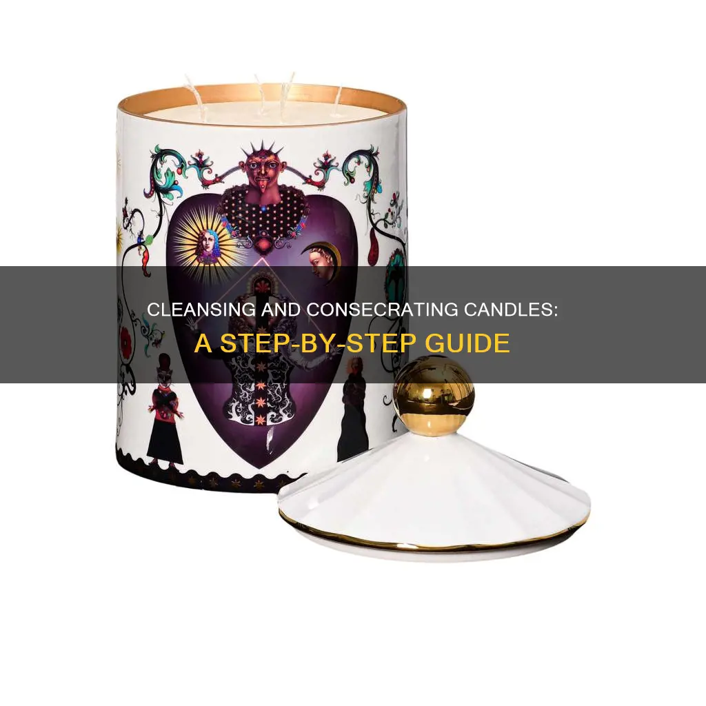 how to cleanse and consecrate a candle