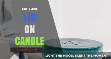 The Art of Closing a Candle Lid