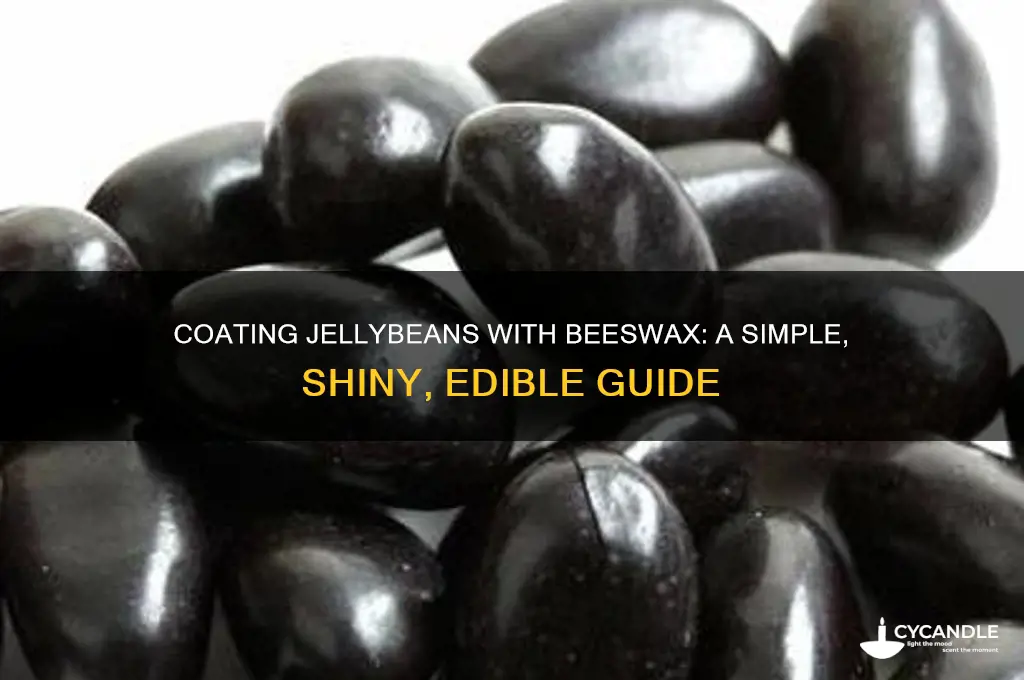 how to coat jellybeans with beeswax