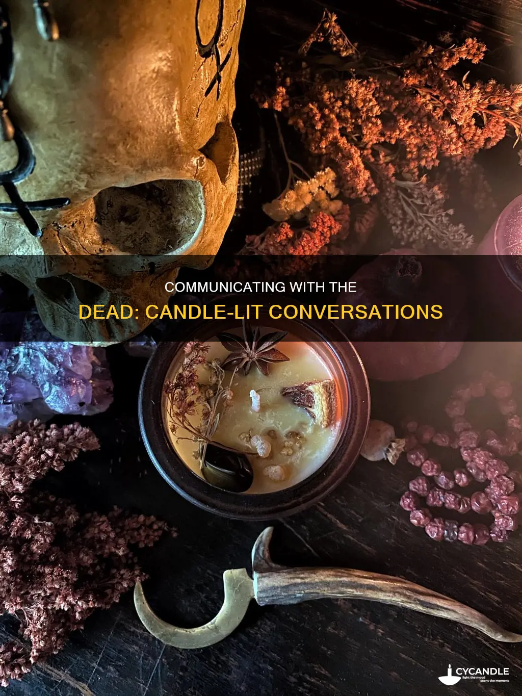 how to communicate with the dead with candles